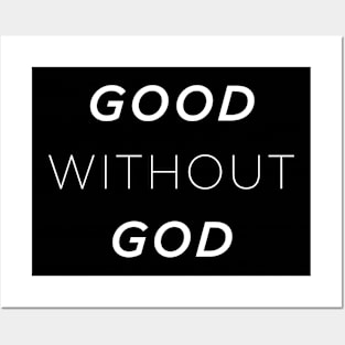 Good without god Posters and Art